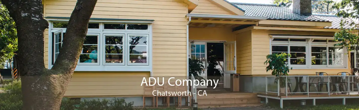 ADU Company Chatsworth - CA