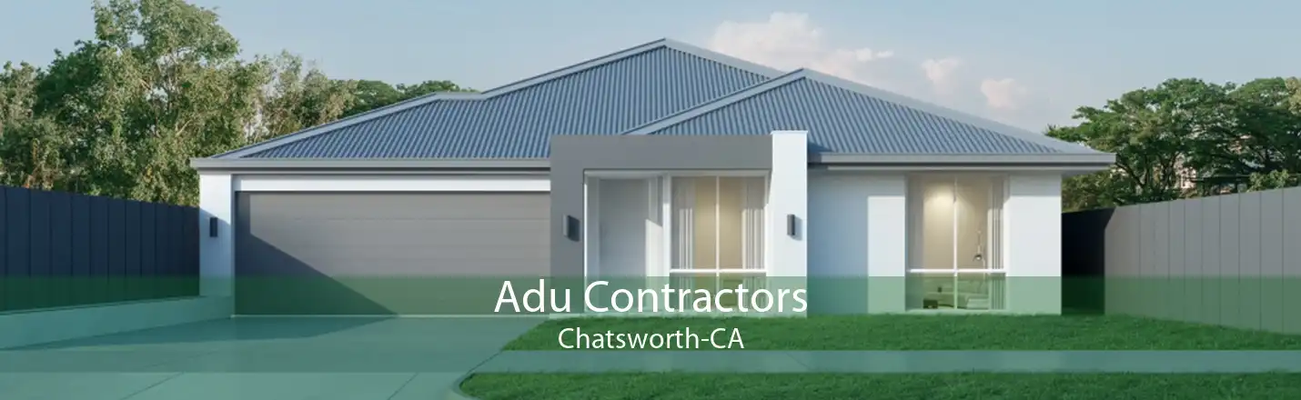 Adu Contractors Chatsworth-CA