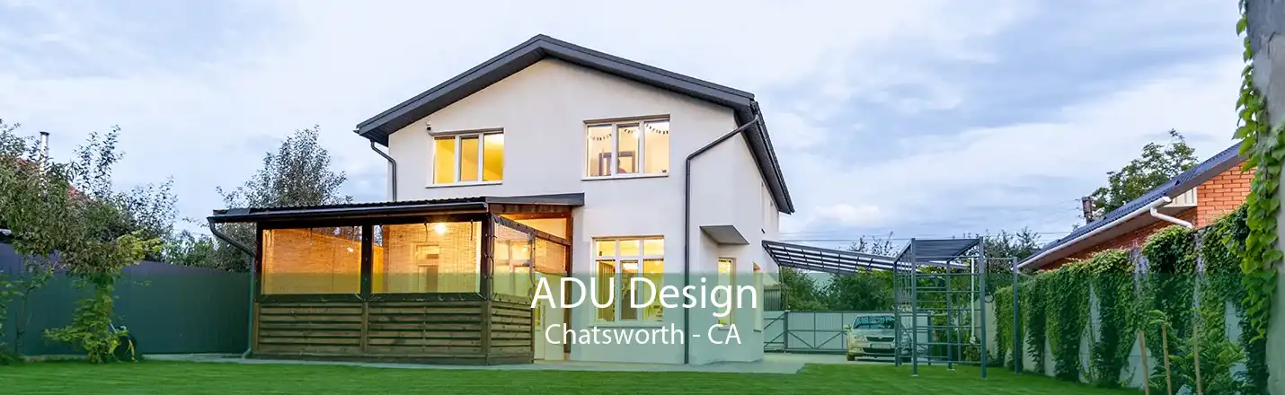 ADU Design Chatsworth - CA